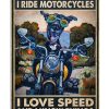 That's What I Do I Ride Motorcycles Dog Poster