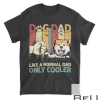 Akita Dad Like A Normal Dad Only Cooler Retro Fathers Day T-shirt