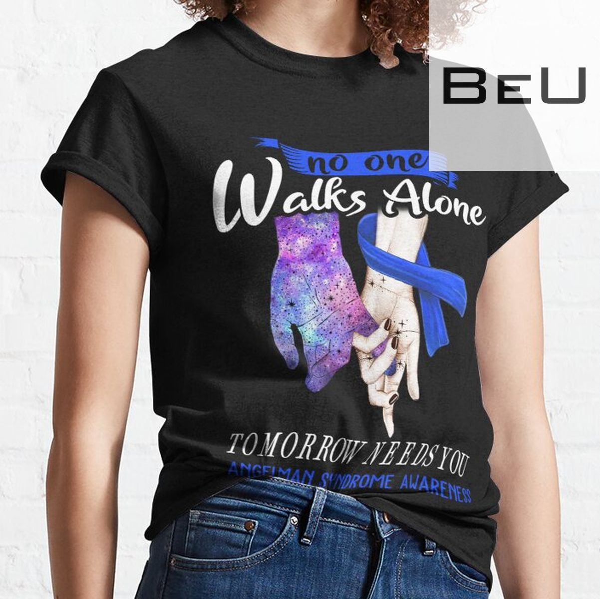 Angelman Syndrome Awareness - No One Walks Alone Tomorrow Needs You T-shirt