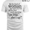 Be The Strong Women Mom Mother’s Day T-shirt