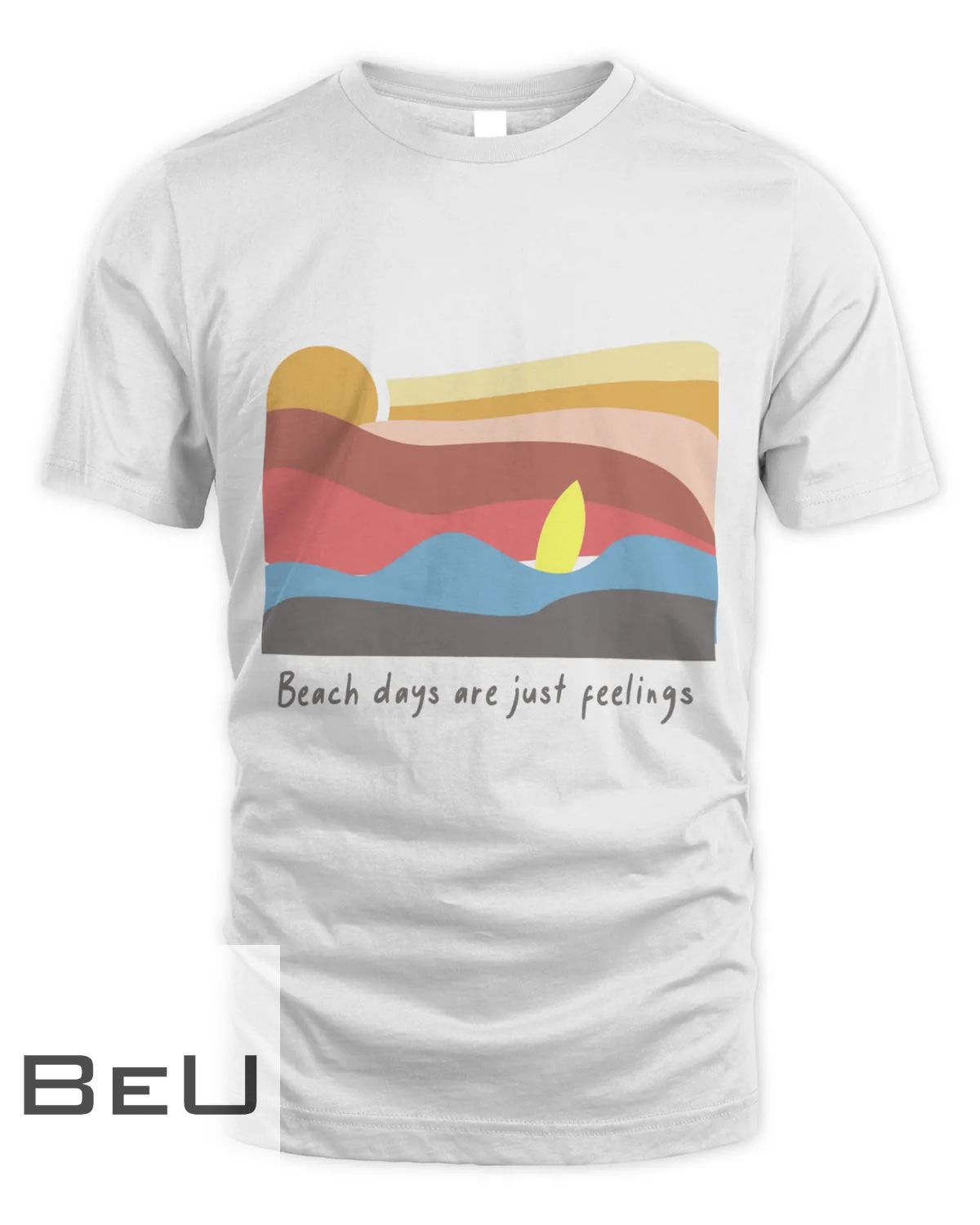 Beach Days Are Just Feelings T-shirt