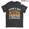 Being A Dad Is An Honor Being A Pawpaw Priceless T-shirt