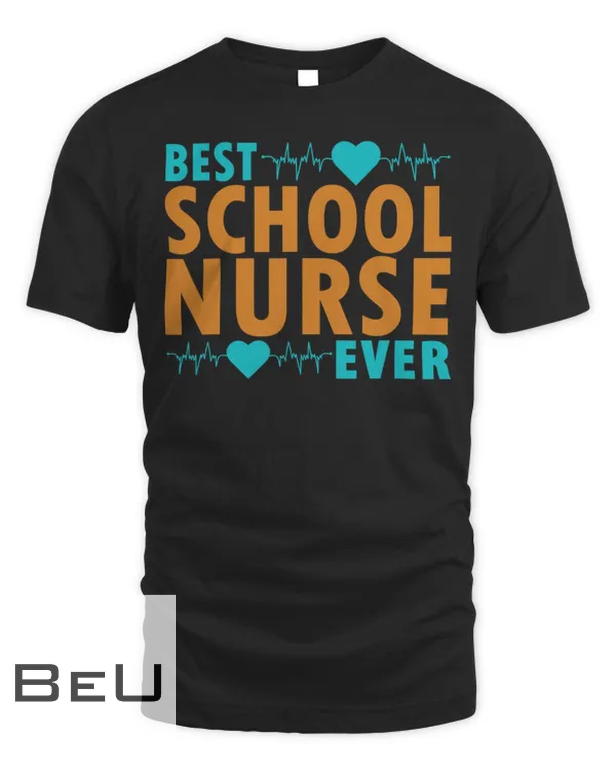 Best School Nurse Ever T-shirt