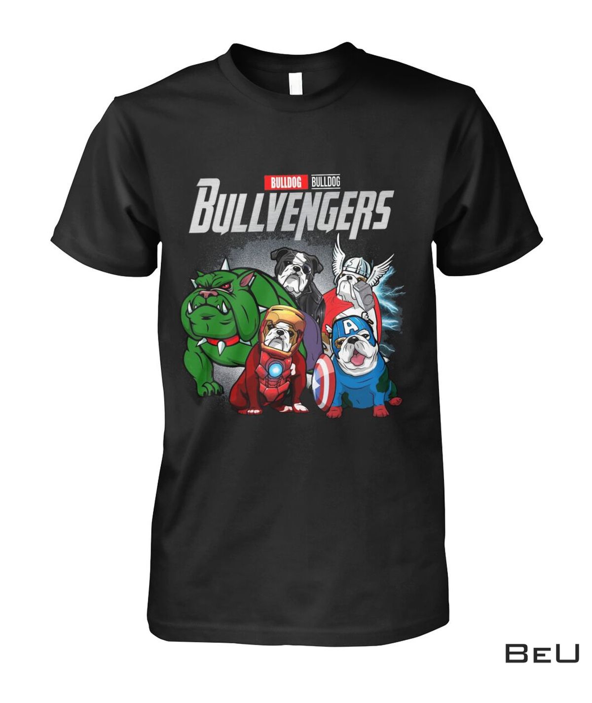 Bull Dog Bullvengers Avengers Shirt