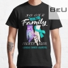 Cervical Cancer Awareness - No One In This Family Fights Alone T-shirt