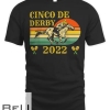 Cinco De Derby Funny Cinco De Mayo Vintage For Horse Lover T-shirt