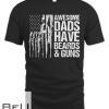 Dad Grandpa Veteran Us Flag Awesome Dads Have Beards & Guns T-shirt