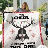 Darth Vader Christmas This Cheer Is Strong With This One Quilt Blanket