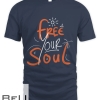 Free Your Soul T-shirt