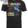 I Crushed Kindergarten Monster Truck Graduation Gift Boys T-shirt