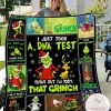 I Just Took The DNA Test Turns Out I'm 100% That Grinch Quilt Blanket
