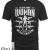 I Love One Woman And Several Guns Quote T-shirt
