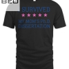 I Survived My Mom's Phd. Dissertation T-shirt