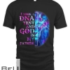 I Took A Dna Test And God Is My Father Jesus Christian T-shirt