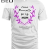 I Wear Periwinkle For My Mom T-shirt