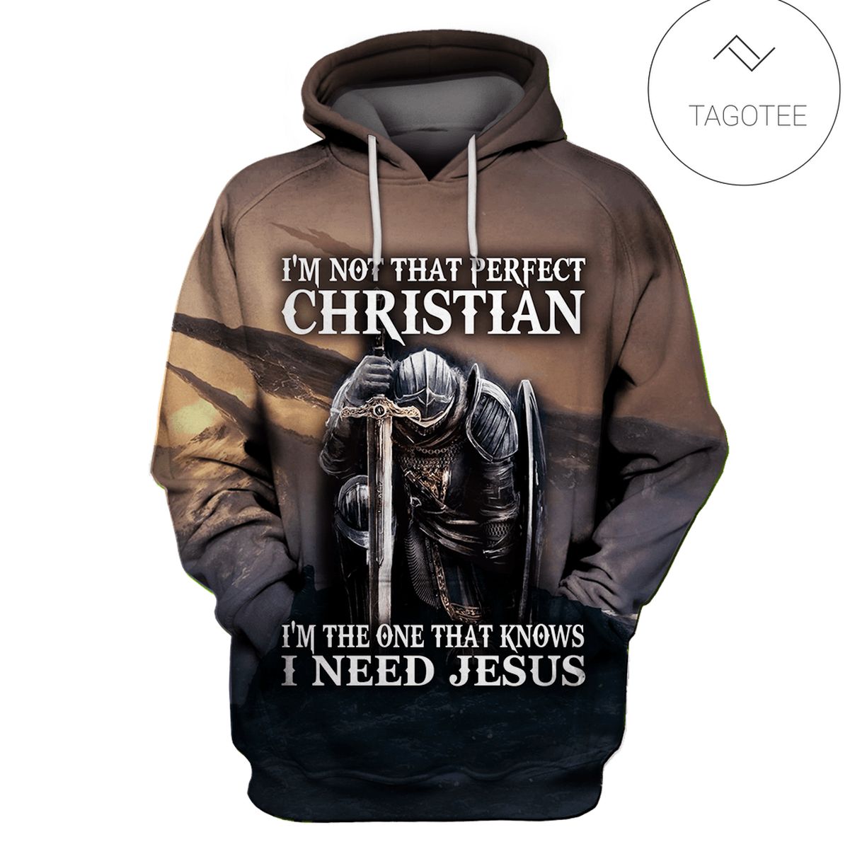 I'm Not That Perfect Christian I'm The One That Knows I Need Jesus Hoodie