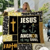 Jesus Is The Anchor Of' My Soul Quilt Blanket