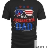 Men All American Dad 4th Of July Fathers Day Matching Family T-shirt