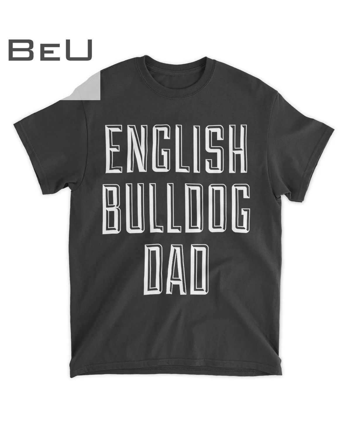 Mens English Bulldog Dog Dad Pet Lover T-shirt