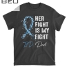 Mens Her Fight Is My Fight T1d Dad Type 1 Diabetes Awareness T-shirt