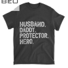 Mens Husband Daddy Protector Hero Father S Day Gift T-shirt