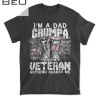 Mens I M A Dad Grumpa Veteran Nothing Scares Me T-shirt