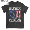 Mens I M A Dad Papa And A Veteran For Dad Father S Day T-shirt
