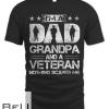 Mens I'm A Dad Grandpa And A Veteran Nothing Scares Me T-shirt