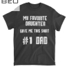 Mens My Favorite Daughter Gave Me This Number One Dad T-shirt