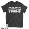 Mens Real Men Make Twiins Dad Father T-shirt