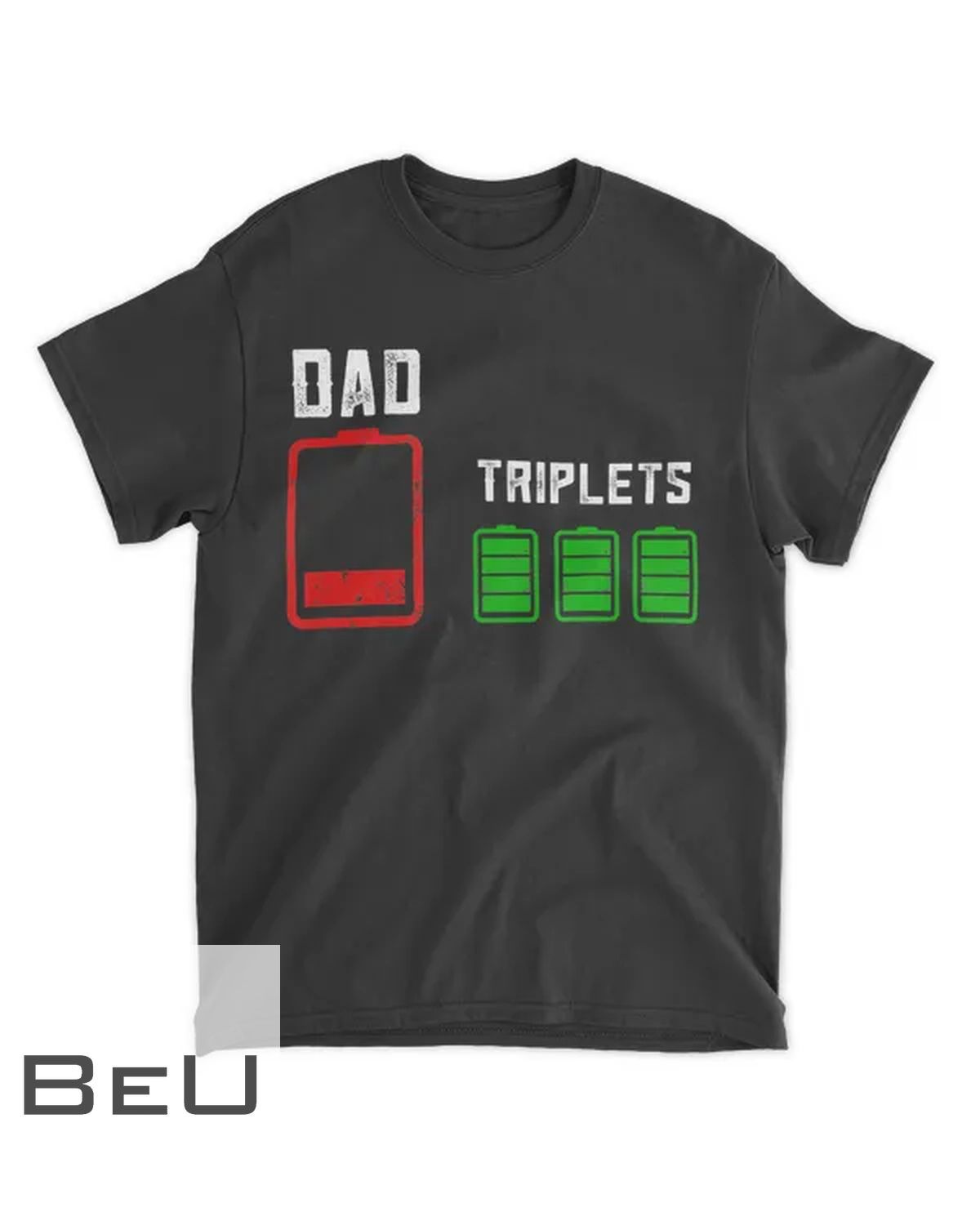 Mens Triplet Dad Gifts Low Battery Empty Gifts For Tired Parents T-shirt