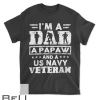 Mens Us Navy Veteran Papaw I M A Dad