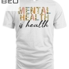 Mental Health Awareness Leopard Graphic Pastel Colors Quote T-shirt