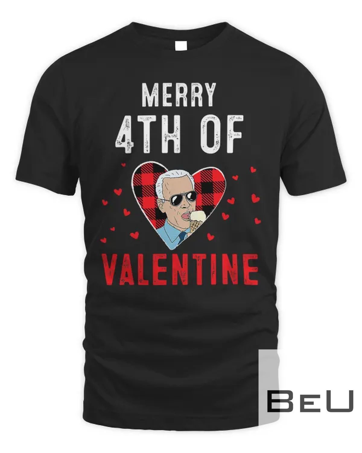 Merry 4th Of Valentine Funny Anti Joe Biden Valentine's Day T-shirt