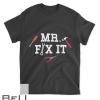 Mr Fix It Father S Day Hand Tools Papa Daddy T-shirt