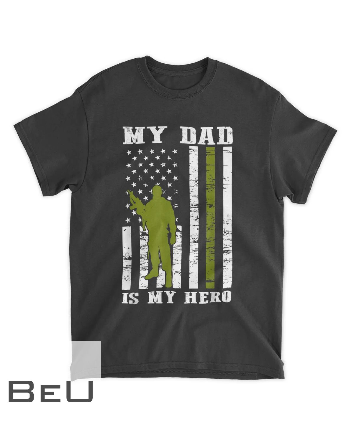 My Dad Is My Hero Army Dad Father S Day And 4th Of July T-shirt