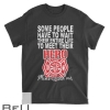 My Hero Raised Me Daughter Son Funny Firefighter Dad Mom T-shirt