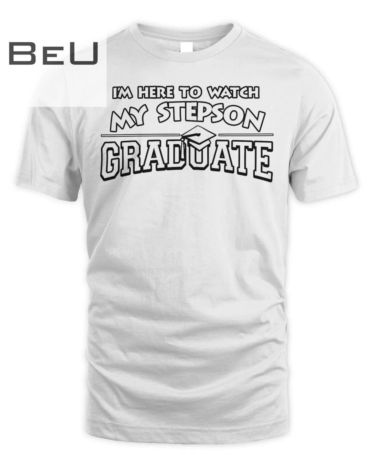 My Stepson Graduated Matching Family Graduation Party Gift T-shirt