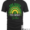 One Lucky 4th Grade Teacher Rainbow St Patrick’s Day T-shirt