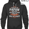 Papaw They Call Me Papaw Because Partner In Crime T-shirt