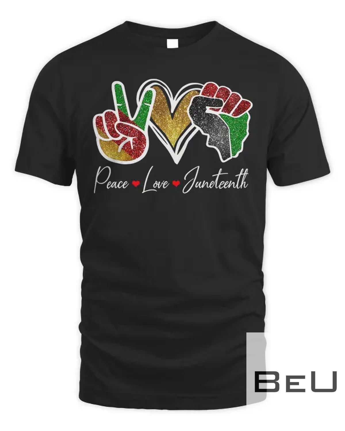 Peace Love Juneteenth Black Pride Freedom 4th Of July T-shirt