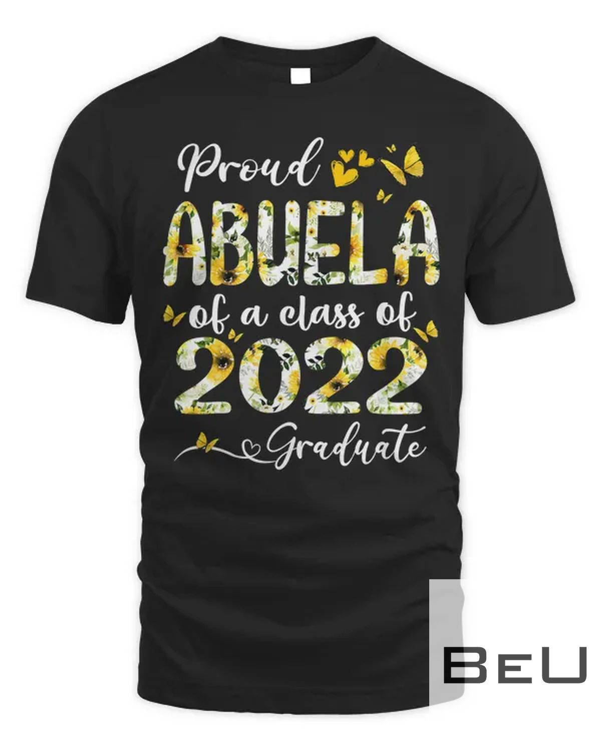 Proud Abuela of a Class of 2022 Graduate Senior 2022 T-shirt