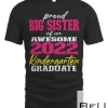 Proud Big Sister of Kindergarten Graduate 2022 Graduation T-shirt