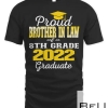 Proud Brother In Law of 2022 8th Grade Graduate Middle T-shirt