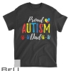 Proud Dad Autism Awareness Family Matching Shirt T-shirt