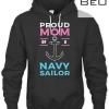 Proud Mom Of A Navy Sailor - Navy Mother T-shirt