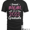 Proud Mom of a Class of 2022 Graduate Design For Senior 22 T-shirt