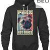 Pugs Not Drugs Propaganda 149 T-shirt