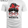 Rn Registered Nurse Messy Bun Appreciation Day For Work T-shirt