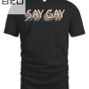 Say Gay Retro Vintage Say Trans Stay Proud Lgbtq Gay Rights T-shirt